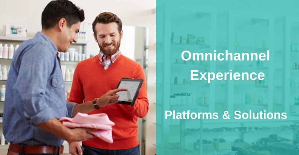 omnichannel experience platforms and solutions
