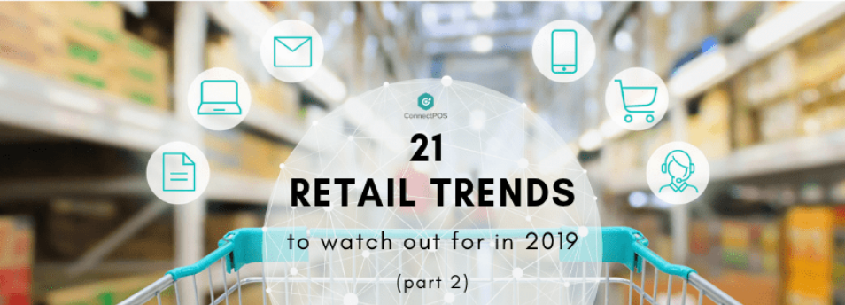 21 retail trends 2019 part 2