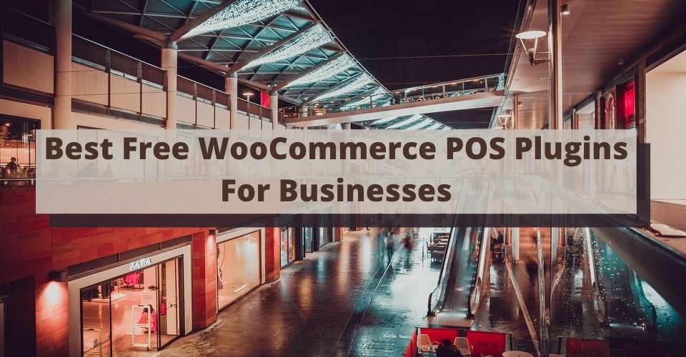 Best Free WooCommerce POS Plugins For Businesses