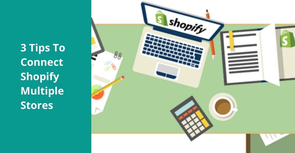 Shopify multiple store