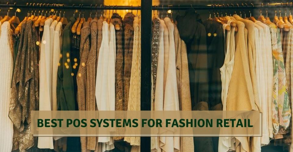 BEST POS SYSTEMS FOR FASHION RETAIL