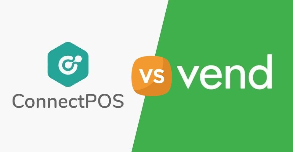 POS Review: ConnectPOS vs. Vend POS