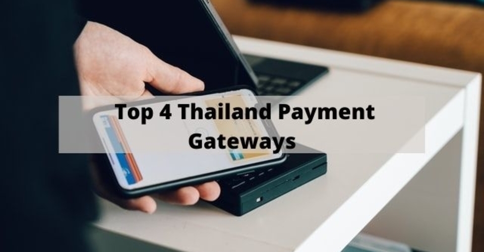 top 4 thailand payment gateway