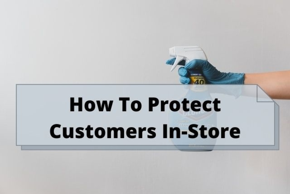 how to protect your customers in-store