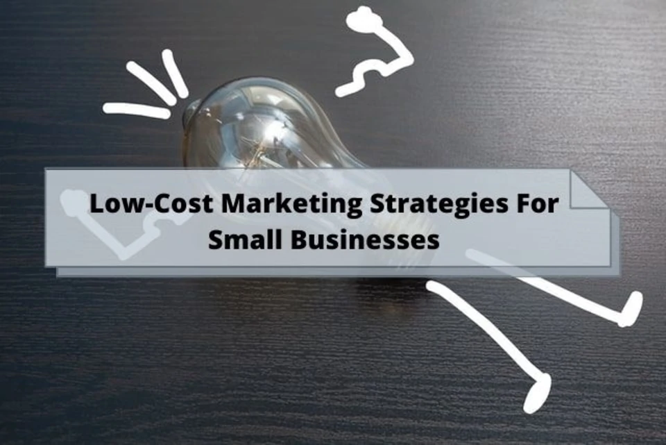 low-cost marketing strategies for small businesses