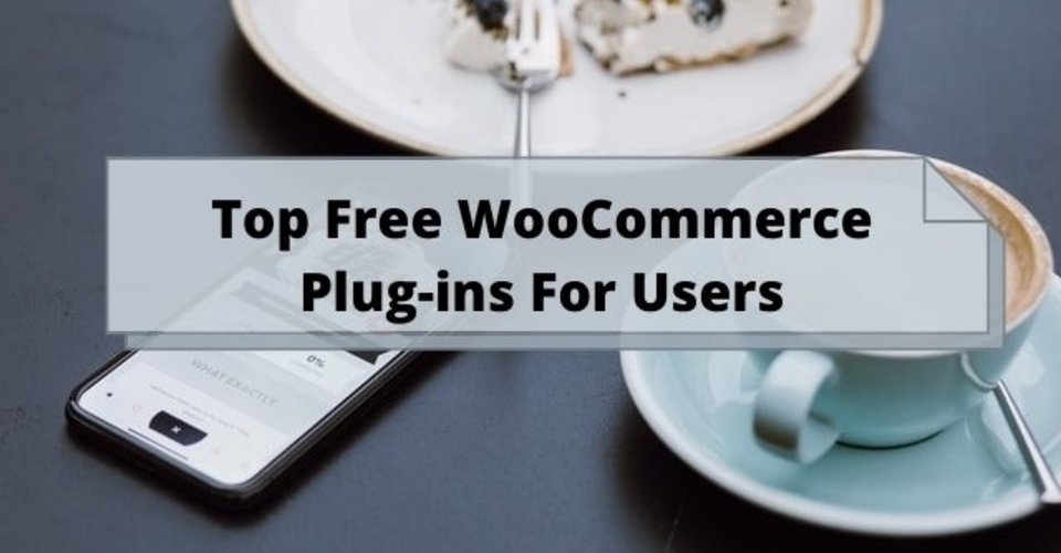 Top Free WooCommercenplugins for users
