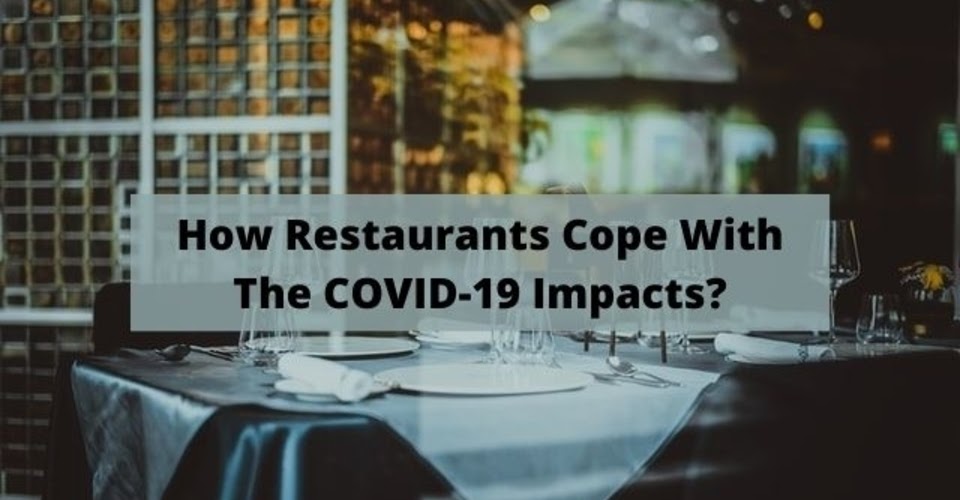 How restaurants can cope with COVID-19 impacts